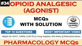 34 MCQs on Opioid Analgesics  Pharmacology MCQS Carewell Classes [upl. by Nnylatsirk]