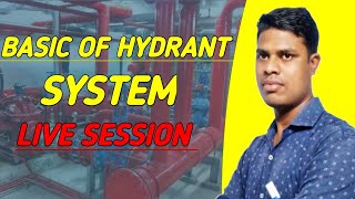 LIVE SESSION  BASIC OF HYDRANT SYSTEM HINDI  EducationGAUTAMLIFEGYAN [upl. by Carrnan]