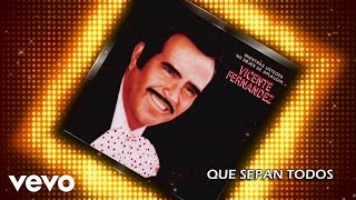 Vicente Fernández  Que Sepan Todos Cover Audio [upl. by Meldon]