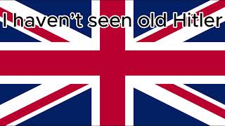 WWII British Song  quotI haven’t seen old Hitlerquot [upl. by Llig]