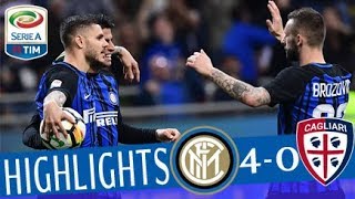 Inter  Cagliari 40 Highlights  Giornata 33  Serie A TIM 201718 [upl. by Dagna751]