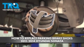 How to Replace Parking Brake Shoe Set 20112014 Hyundai Sonata [upl. by Gnilrets]