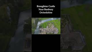 Broughton castle from the sky dji broughtoncastle oxfordshire [upl. by Merci]