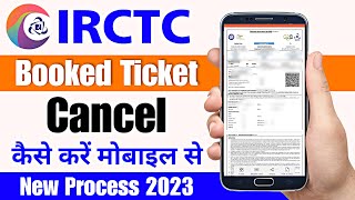 How to cancel train ticket online and get refund  Irctc train ticket cancel kaise kare 2023 [upl. by Ellehsor580]