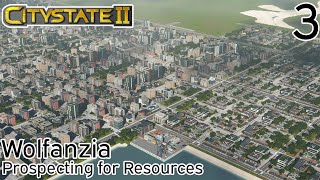 Prospecting for Resources  CityState II Wolfanzia EP3 [upl. by Lusar395]