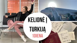 Kelionė į Turkiją 1 Diena 🌴☀️ [upl. by Daph]