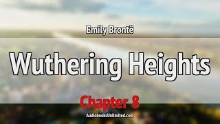 Wuthering Heights Audiobook Chapter 8 [upl. by Nylcoj]