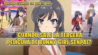 Cuando sale la Tercera Película de Bunny girl senpai y de que trata  Seishun Buta Yarou [upl. by Eras]