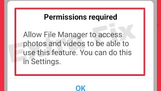 How To Fix Permissions required Allow File manager to access photos and videos to be able Problem [upl. by Sparhawk]