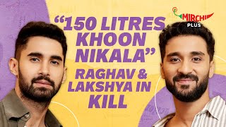 Lakshya amp Raghav Juyal on Kill Movie Vicky Kaushal Bollywood amp Action  Mirchi Plus [upl. by Isiah]