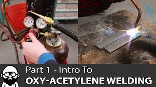 Intro to OxyAcetylene Welding  Part 1 [upl. by Ahsata424]