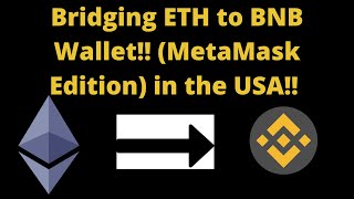 Bridging ETH from Ethereum Metamask to BNB Metamask in the USA  Tutorial [upl. by Atteuqnas]