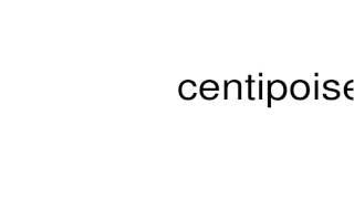 How to pronounce centipoise [upl. by Pernell]