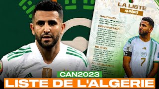 LA LISTE DE 🇩🇿 LALGÉRIE POUR LA CAN 2023 🏆 [upl. by Isidora]