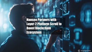 Nansen Partners with Layer2 Platform Scroll to Boost Blockchain [upl. by Rianna]