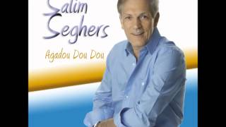 Salim Seghers  Agadou Dou Dou [upl. by Coussoule742]