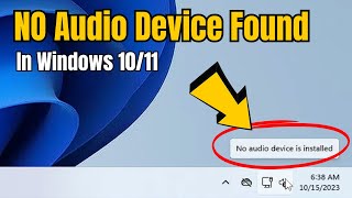 How to FIX quotNo Audio Device Installed or Foundquot in Windows 1011  Fix Windows 11 Audio Problem [upl. by Hercules]