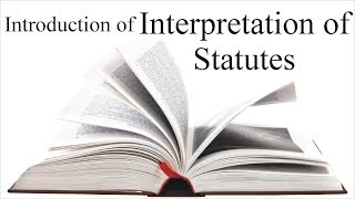 Meaning Scope and Classification of Interpretation of Statutes  Law Guru [upl. by Hembree]