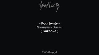 Fourtwnty  Nyanyian Surau  Karaoke  Remake [upl. by Ettenav]