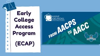 AACPS Early College Access Program ECAP [upl. by Ggerg643]