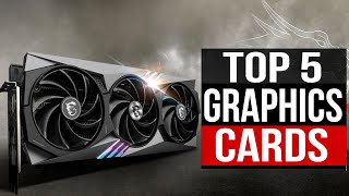 TOP 5 Best Graphics Card 2024 [upl. by Ellimac]