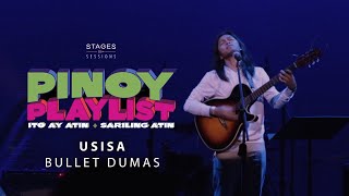 Bullet Dumas  quotUsisaquot Live at Pinoy Playlist 2018 [upl. by Madge367]