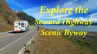 Alaska’s Best Drive  Seward Highway Scenic Byway [upl. by Alliuqat]