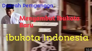 MENYAMBUT IBUKOTA BARU Indonesia [upl. by Elbas402]