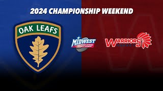 3224  Oak Leafs vs Warriors  2024 Chmapionship Weekend [upl. by Nevin410]