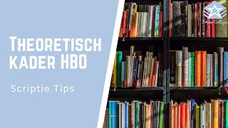 Theoretisch Kader HBO Scriptie  Wat STAAT erin  Scriptie TIPS [upl. by Morten]