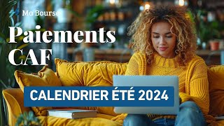 Paiements de la CAF  Calendrier de cet été 2024 [upl. by Maynord]