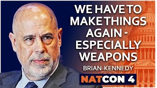 Brian Kennedy  We Have to Make Things Again—Especially Weapons  NatCon 4 [upl. by Glori]