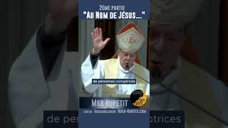 1mn quotAu nom de jesusquot 2ème partie Prière de délivrance consolation par Monseigneur Aupetit [upl. by Nahgen]