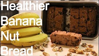 Healthy Banana Nut Bread Recipe [upl. by Enelrats]