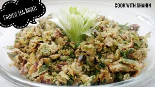 Chinese Egg Bhurji  Recipe of Chinese OMELETTE BHURJI  Egg Recipe [upl. by Esinal888]