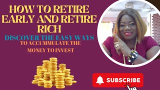 HOW TO RETIRE EARLY AND RETIRE RICH [upl. by Lerraj625]