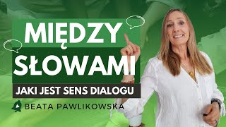 Między słowami Na czym polega sens dialogu [upl. by O'Malley591]