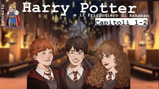 Harry Potter e il prigioniero di Azkaban  Lettura e Commento Cap 12  Audiolibro [upl. by Idoc]