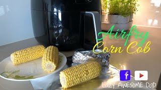 Your perfect corn on the cob in Philips AirFryer XXL Avance  How to air fry your corncob [upl. by Aprile]