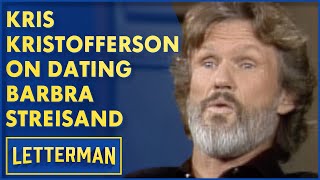 Kris Kristofferson On Dating Barbra Streisand  David Letterman [upl. by Tymes386]