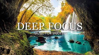 Deep Focus Music To Improve Concentration  12 Hours of Ambient Study Music to Concentrate 570 [upl. by Alyehc292]