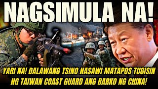 YARI NA DALAWANG TSINO NASAWI MATAPOS TUGISIN NG TAIWAN COAST GUARD ANG BARKO NG CHINA NAKU PO [upl. by Winser]