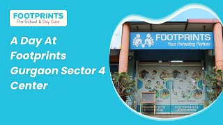 A Day At Footprints Gurgaon Sector 4 Center  Footprints Preschool [upl. by Iago]