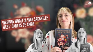 VIRGÍNIA WOOLF amp VITA SACKVILLEWEST  CARTAS DE AMOR [upl. by Leind202]