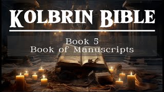 Kolbrin Bible Book Five Book of Manuscripts  Complete Audiobook [upl. by Peer]