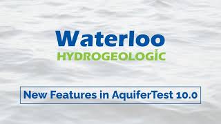 New Features in AquiferTest 100 from Waterloo Hydrogeologic [upl. by Allmon]