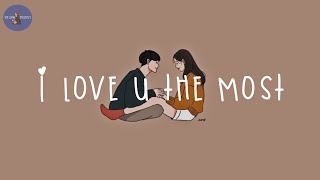 Playlist i love you the most 🧡 songs to chill to with your lover [upl. by Pebrook]