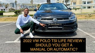 2022 VW POLO TSI LIFE REVIEW  SHOULD YOU GET A MANUAL OR AUTOMATIC FOR YOUR FIRST CAR [upl. by Grogan357]