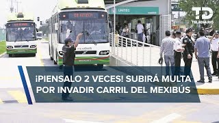 De cuánto será la MULTA por invadir el carril del Mexibús en 2024 [upl. by Ajnotal]