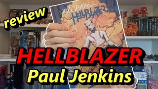 Un comics a lire ABSOLUMENT  Paul Jenkins Présente Hellblazer Review [upl. by Goren388]